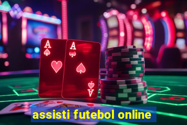 assisti futebol online